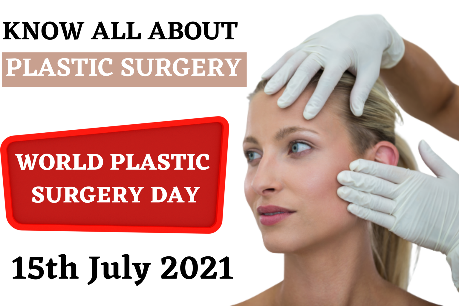 15th of July World Plastic Surgery Day bachhavcosmeticsurgery